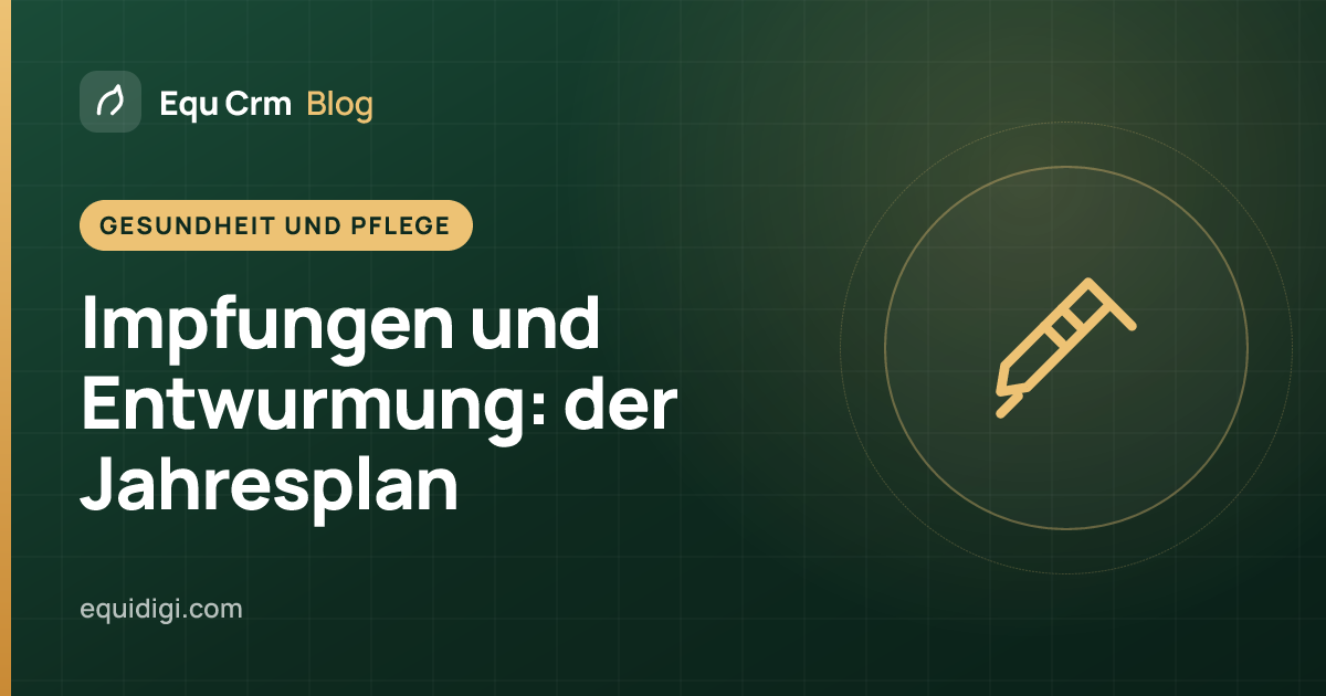 Titelillustration: ein Jahreskalender für Impfungen und Entwurmung beim Pferd (Equ Crm Blog)