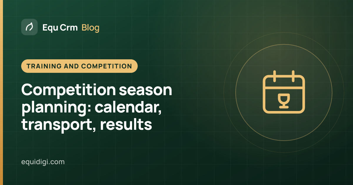 Cover illustration: planning a competition season with calendar, transport and results tracking (Equ Crm blog)