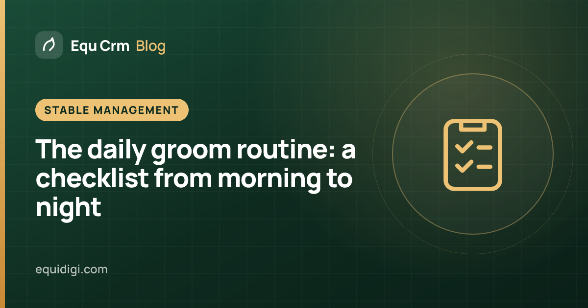 Cover illustration: the daily groom routine and yard checklist (Equ Crm blog)