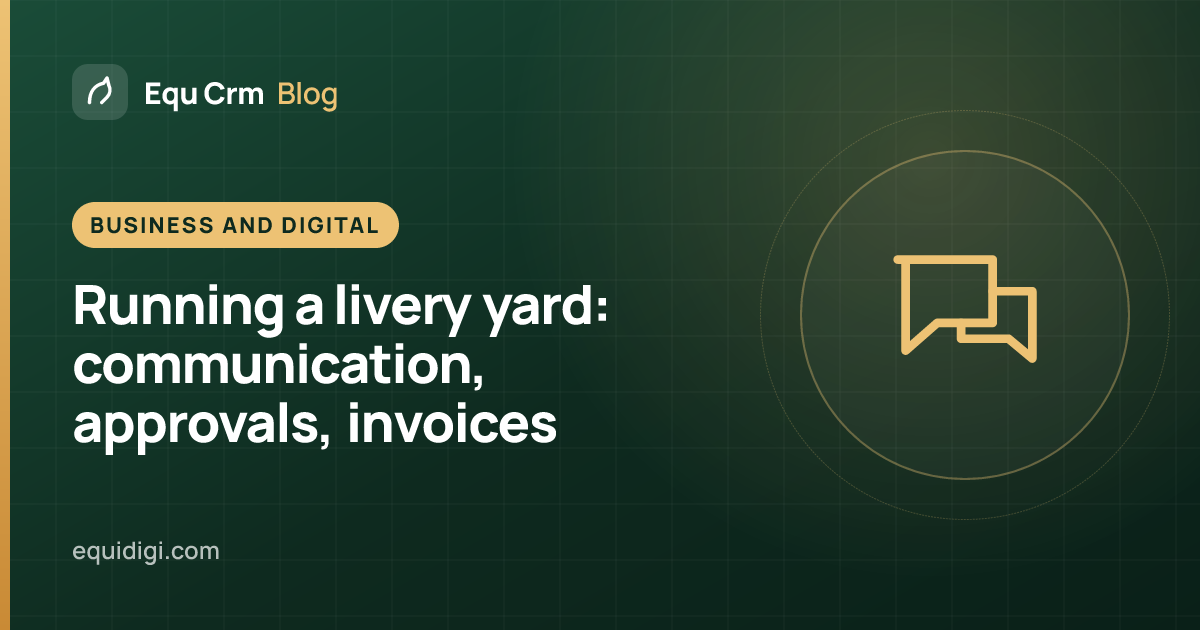 Cover illustration: owner communication, approvals and invoices on a livery yard (Equ Crm blog)