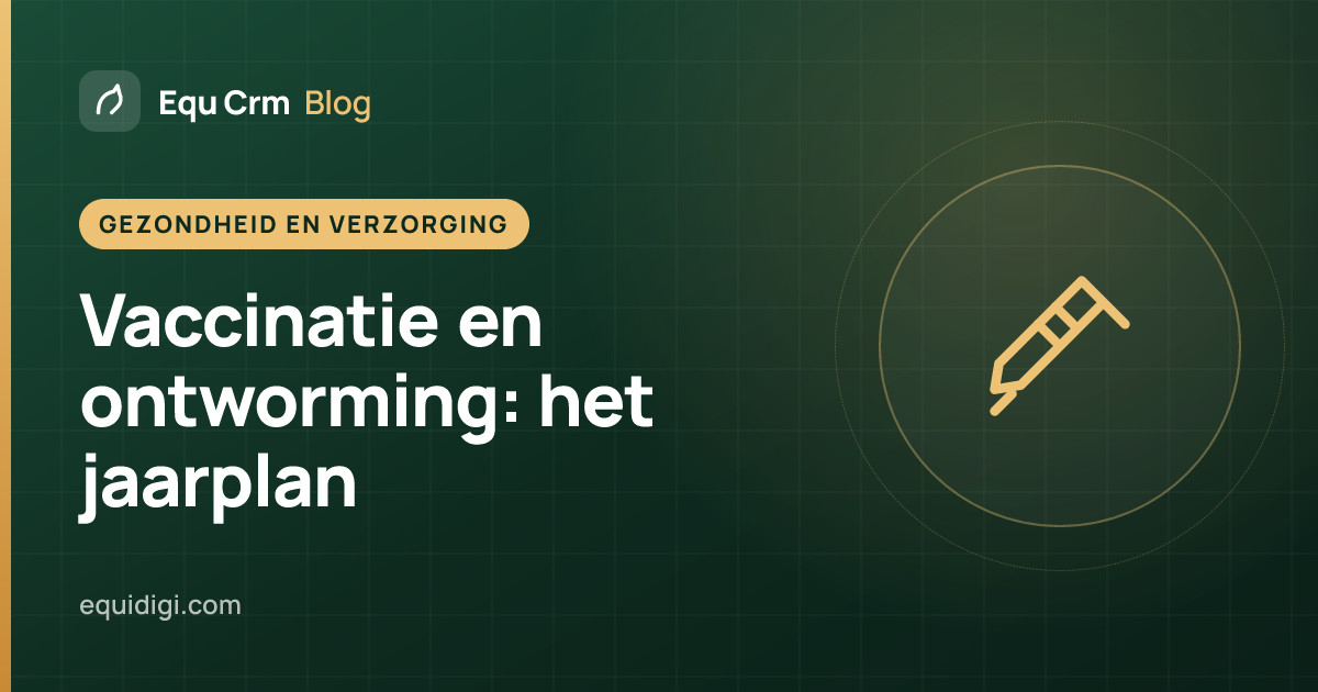 Omslagillustratie: een jaarkalender voor vaccinatie en ontworming van paarden (Equ Crm blog)