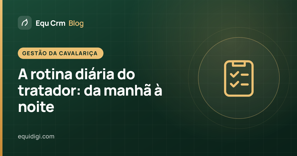 Ilustração de capa: a rotina diária do tratador e a lista de verificação da cavalariça (blogue Equ Crm)